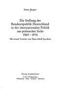 Tapa de Die Stellung der Bundesrepublik Deutschland in der internationalen Politik aus polnischer Sicht