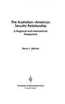 Tapa de The Australian-American security relationship in regional and international perspective