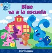 Tapa de Blue va a la escuela (Blue Goes to School) (Pistas De Blue/Blue's Clues (Spanish))
