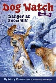 Tapa de Danger at Snow Hill (Dog Watch)