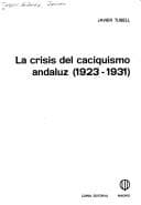 Tapa de La crisis del caciquismo andaluz (1923-1931)