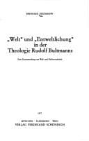 Tapa de "Welt" und "Entweltlichung" in der Theologie Rudolf Bultmanns