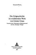 Tapa de Die Zeitgeschichte im erzählenden Werk von Günter Grass