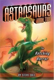 Tapa de The Hatching Horror (Astrosaurs)