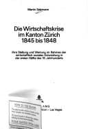 Tapa de Die Wirtschaftskrise im Kanton Zürich 1845 bis 1848