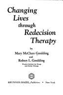 Tapa de Changing lives through redecision therapy