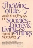 Tapa de The wine of life, and other essays on societies, energy & living things