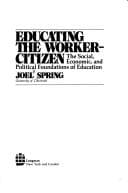 Tapa de Educating the worker-citizen
