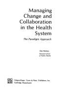 Tapa de Managing change and collaboration in the health system
