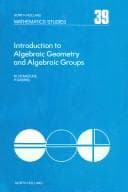 Tapa de Introduction to algebraic geometry and algebraic groups, Volume 39 (North-Holland Mathematics Studies)