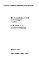 Tapa de Kinetics and dynamics of elementary gas reactions