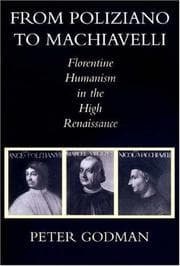 Tapa de From Poliziano to Machiavelli: Florentine Humanism in the High Renaissance
