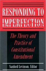 Tapa de Responding to Imperfection - The Theory and Practice of Constitutional Amendment