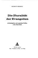 Tapa de Die Pluralität der Evangelien als theologisches und exegetisches Problem in der Alten Kirche