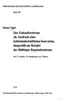 Tapa de Das Einkaufszentrum als Ausdruck einer kulturlandschaftlichen Innovation, dargestellt am Beispiel des Böblinger Regionalzentrums