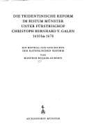 Tapa de Die Tridentinische Reform im Bistum Münster unter Fürstbischof Christoph Bernhard v. Galen