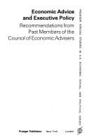 Tapa de Economic Advice and Executive Policy: Recommendations from Past Members of the Council of Economic Advisers (Praeger special studies in U.S. economic, social, and political issues)