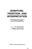 Tapa de Scripture, Tradition, and Interpretation: Essays presented to Everett F. Harrison by his students and colleagues in honor of his seventy-fifth birthday