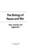 Tapa de The biology of peace and war