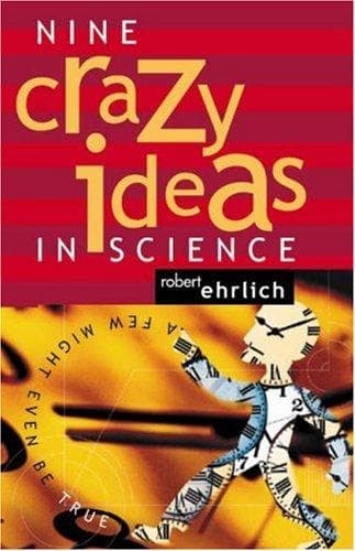 Tapa de Nine Crazy Ideas in Science