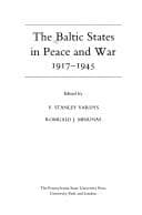 Tapa de The Baltic States in peace and war, 1917-1945