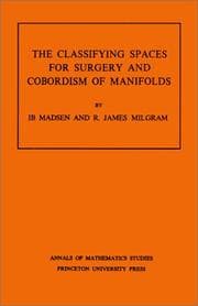 Tapa de The classifying spaces for surgery and cobordism of manifolds