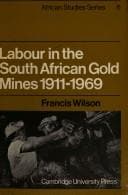 Tapa de Labour in the South African gold mines 1911-1969