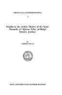 Tapa de Studies in the Arabic dialect of the semi-nomadic al Aǧārme tribe (al-Balqā' District, Jordan)