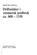 Tapa de Driftsmåter i vestnorsk jordbruk ca. 600-1350
