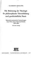 Tapa de Die Bedeutung der Theologie für philosophische Theoriebildung und gesellschaftliche Praxis