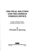 Tapa de The final solution and the German Foreign Office