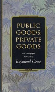 Tapa de Public Goods, Private Goods (Princeton Monographs in Philosophy)