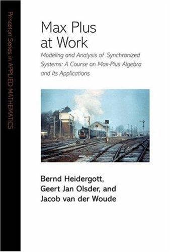 Tapa de Max Plus at Work: Modeling and Analysis of Synchronized Systems