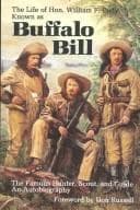 Tapa de The life of Hon. William F. Cody, known as Buffalo Bill, the famous hunter, scout, and guide