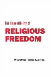 Tapa de The impossibility of religious freedom