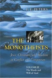 Tapa de The Monotheists: Jews, Christians, and Muslims in Conflict and Competition, Volume II