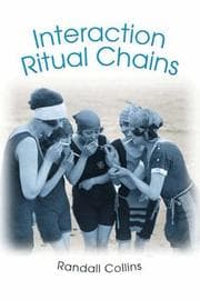 Tapa de Interaction Ritual Chains (Princeton Studies in Cultural Sociology)