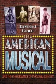 Tapa de The American Musical and the Performance of Personal Identity