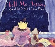 Tapa de Tell Me Again About the Night I Was Born Board Book (Joanna Colter Books)