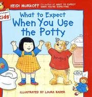 Tapa de What to Expect When You Use the Potty (What to Expect Kids)