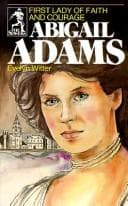 Tapa de Abigail Adams, first lady of faith and courage