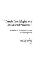 Tapa de "I wish I could give my son a wild raccoon"