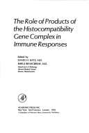 Tapa de The Role of products of the histocompatibility gene complex in immune responses