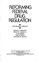 Tapa de Reforming Federal drug regulation: A round table held on February 23, 1976, and sponsored by the Center for Health Policy Research of the American ... Research, Washington, D.C (AEI round table)