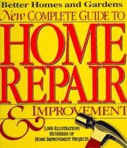 Tapa de Better homes and gardens new complete guide to home repair & improvement