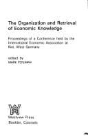 Tapa de The Organization and retrieval of economic knowledge