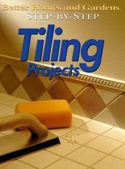 Tapa de Better homes and gardens step-by-step tiling projects