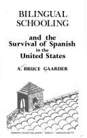 Tapa de Bilingual schooling and the survival of Spanish in the United States