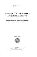 Tapa de Photios als Vermittler antiker Literatur