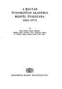 Tapa de A Magyar Tudományos Akadémia másfél évszázada, 1825-1975